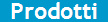 Prodotti